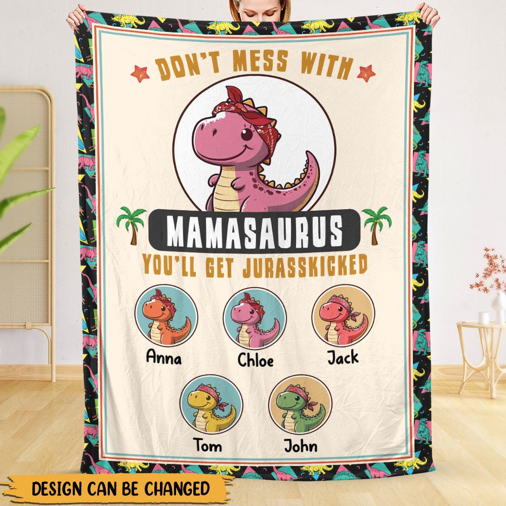 Don't Mess With Mamasaurus - Personalized Blanket - Best Gift For Mother - Giftago