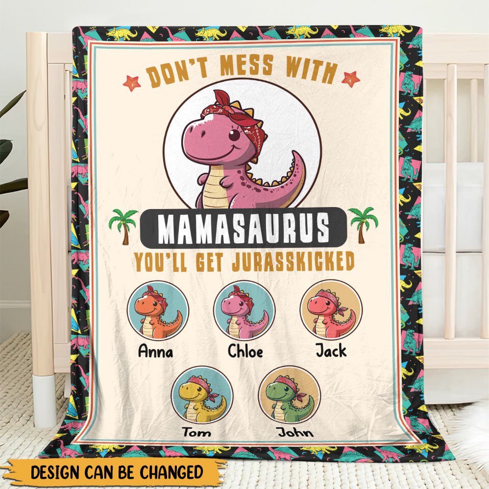 Don't Mess With Mamasaurus - Personalized Blanket - Best Gift For Mother - Giftago