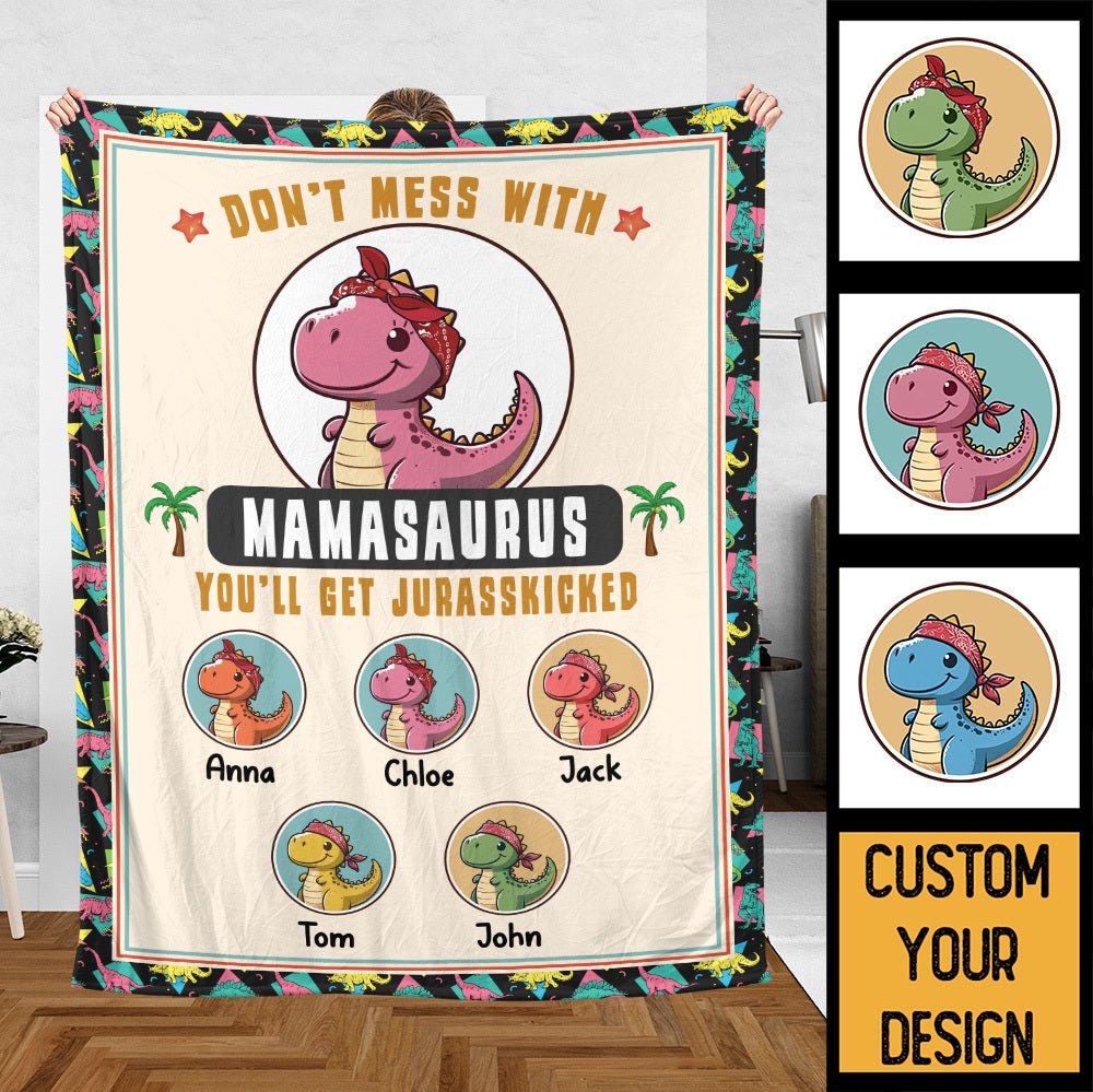 Don't Mess With Mamasaurus - Personalized Blanket - Best Gift For Mother - Giftago