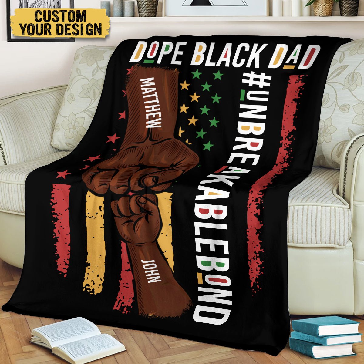 Dope Black Dad - Unbreakablebond - Personalized Blanket - Best Gift For Family - Giftago