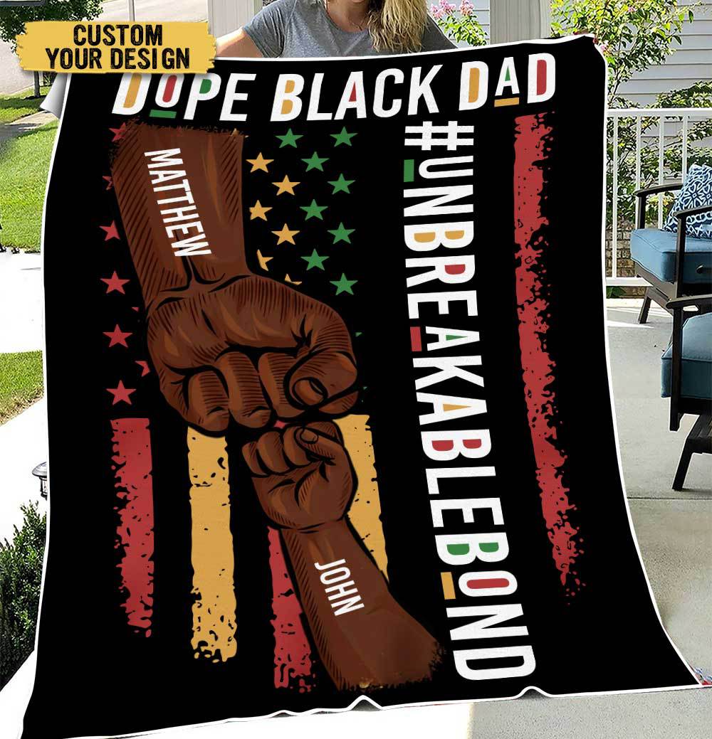 Dope Black Dad - Unbreakablebond - Personalized Blanket - Best Gift For Family - Giftago