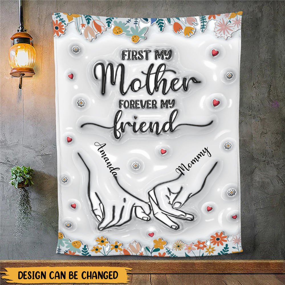 First My Mother Forever My Friend - Personalized Blanket - Best Gift For Mother - Giftago
