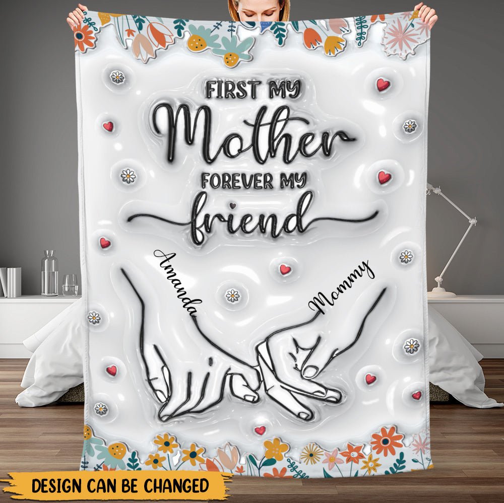 First My Mother Forever My Friend - Personalized Blanket - Best Gift For Mother - Giftago