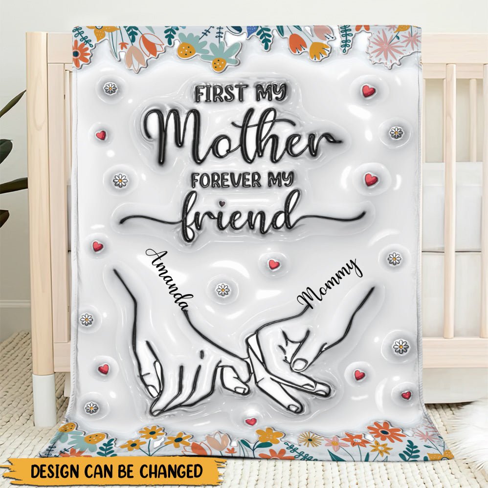 First My Mother Forever My Friend - Personalized Blanket - Best Gift For Mother - Giftago