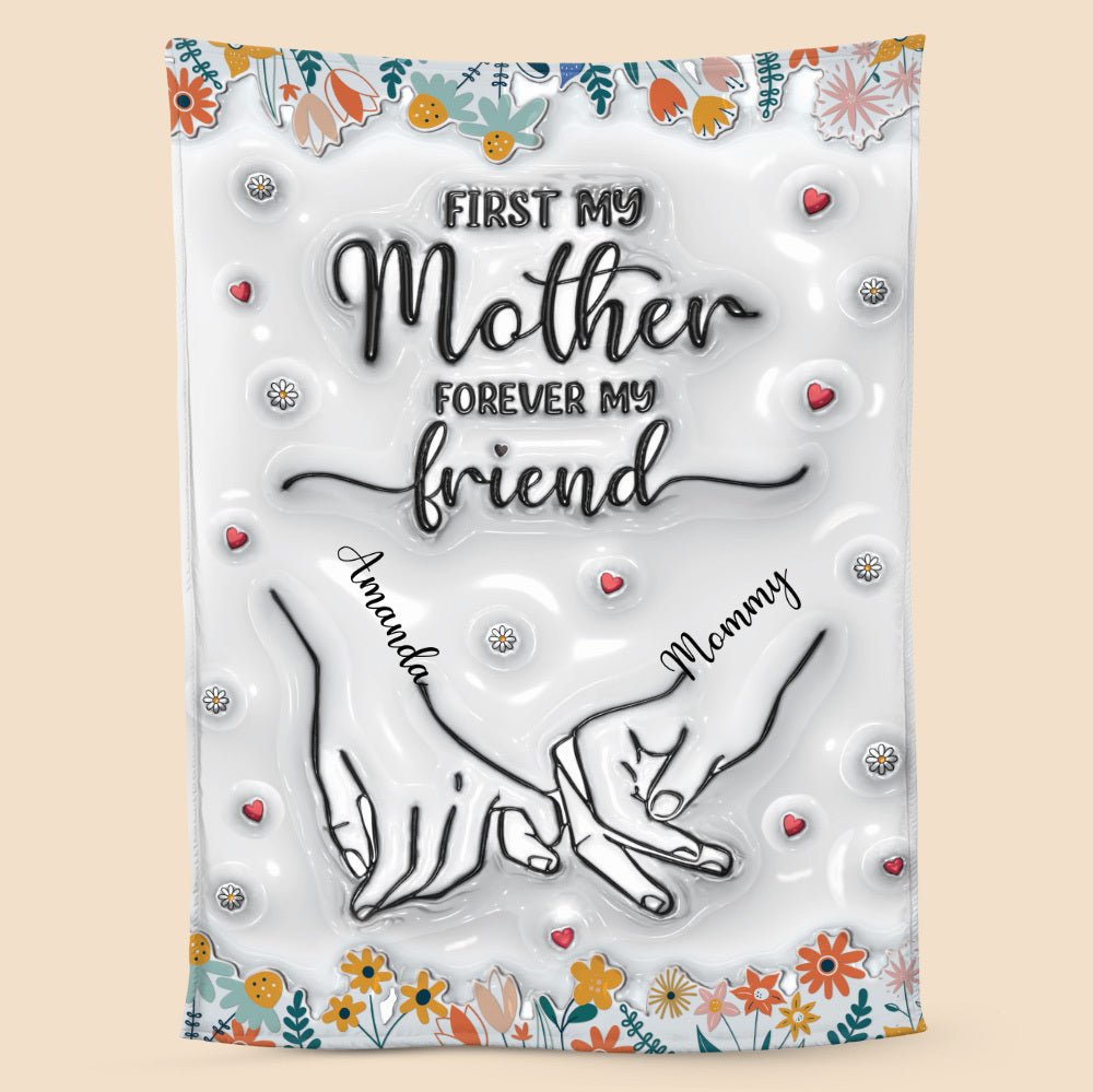 First My Mother Forever My Friend - Personalized Blanket - Best Gift For Mother - Giftago
