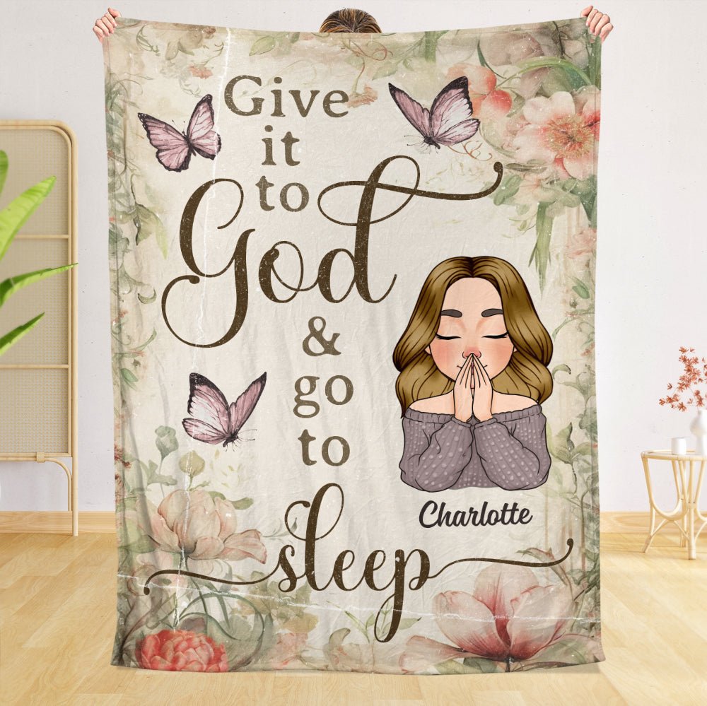 Give It To God And Go To Sleep - Personalized Blanket - Meaningful Gift For Birthday - Giftago