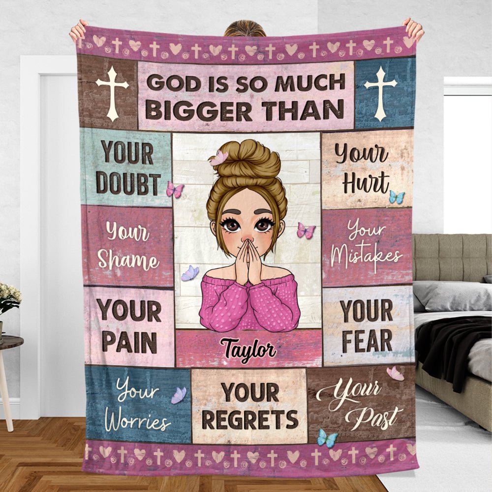 God Is So Much Bigger Than - Personalized Blanket - Best Gift For Mother, Grandma, For Birthday - Giftago