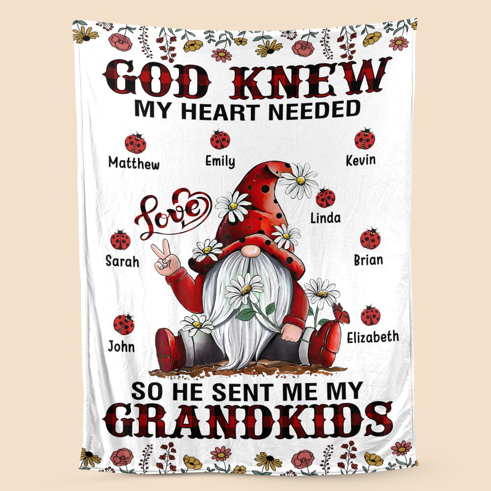 God Knew My Heart Needed - Personalized Blanket - Best Gift For Mother, Grandma, For Birthday - Giftago
