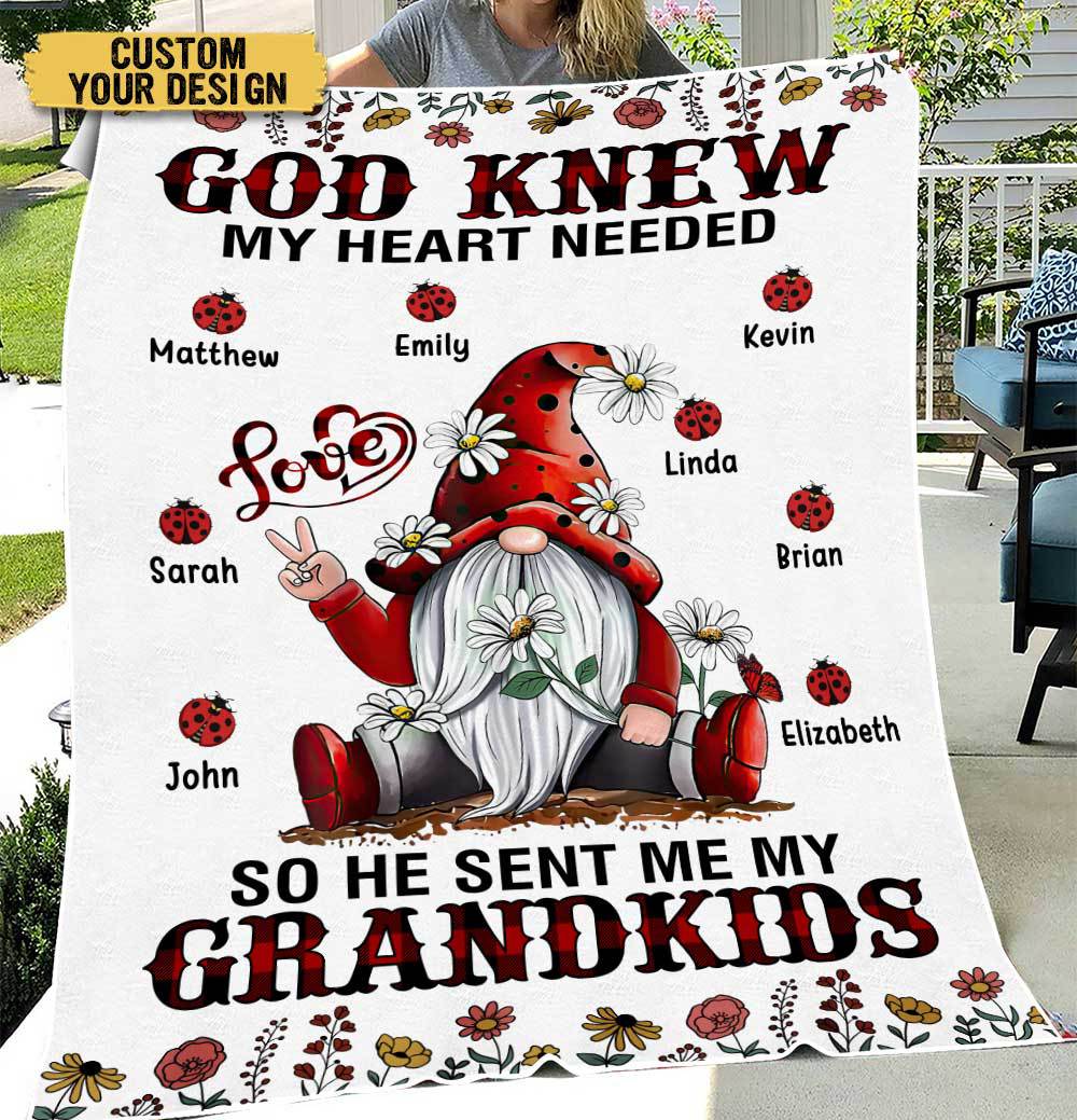God Knew My Heart Needed - Personalized Blanket - Best Gift For Mother, Grandma, For Birthday - Giftago