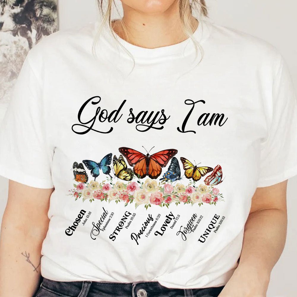 God Says I Am Butterflies T-Shirt/ Hoodie - Meaningful Birthday, Christmas Gifts - Giftago