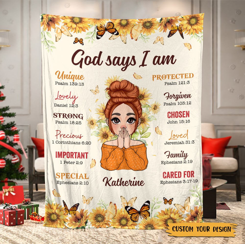 God Says I Am Sunflower - Personalized Blanket - Best Gift For Birthday - Giftago