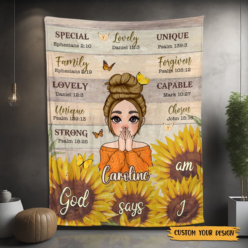God Says I Am Sunflower - Personalized Blanket - Best Gift For Mother, Grandma, For Birthday - Giftago