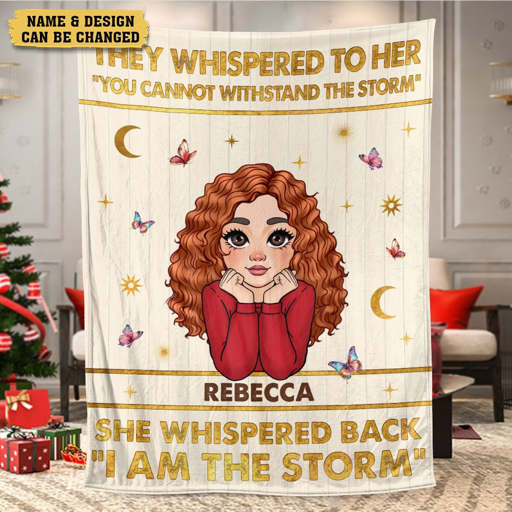 I Am The Storm - Personalized Blanket - Meaningful Gift For Birthday - Giftago