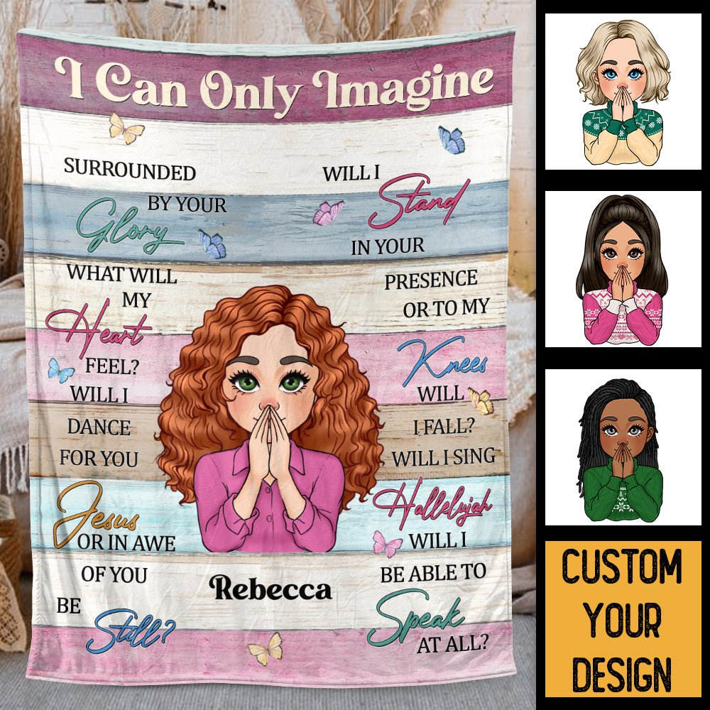 I Can Only Imagine - Personalized Blanket - Best Gift For Daughter, Granddaughter - Giftago