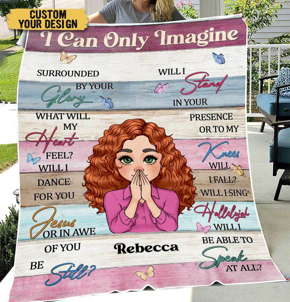 I Can Only Imagine - Personalized Blanket - Best Gift For Daughter, Granddaughter - Giftago