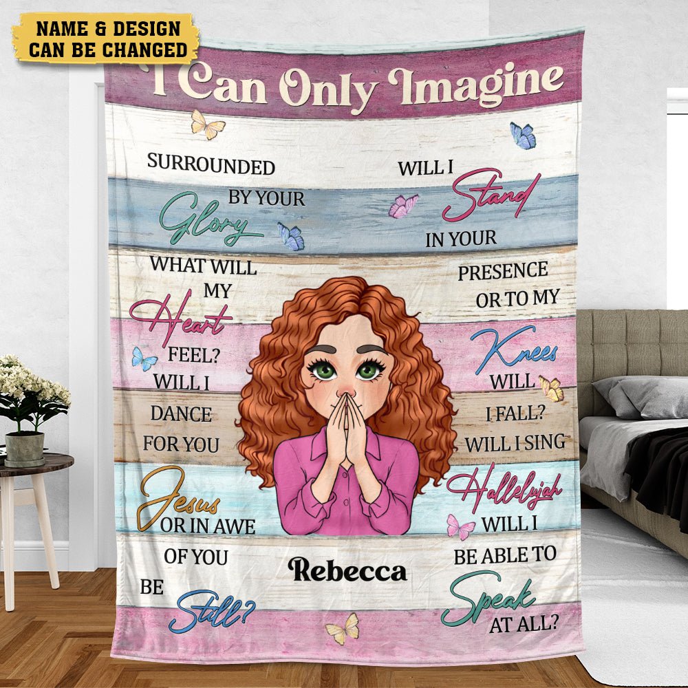 I Can Only Imagine - Personalized Blanket - Best Gift For Daughter, Granddaughter - Giftago