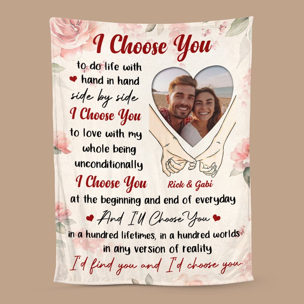 I Choose You - Personalized Blanket - Meaningful Gift For Valentine, For Couple - Giftago