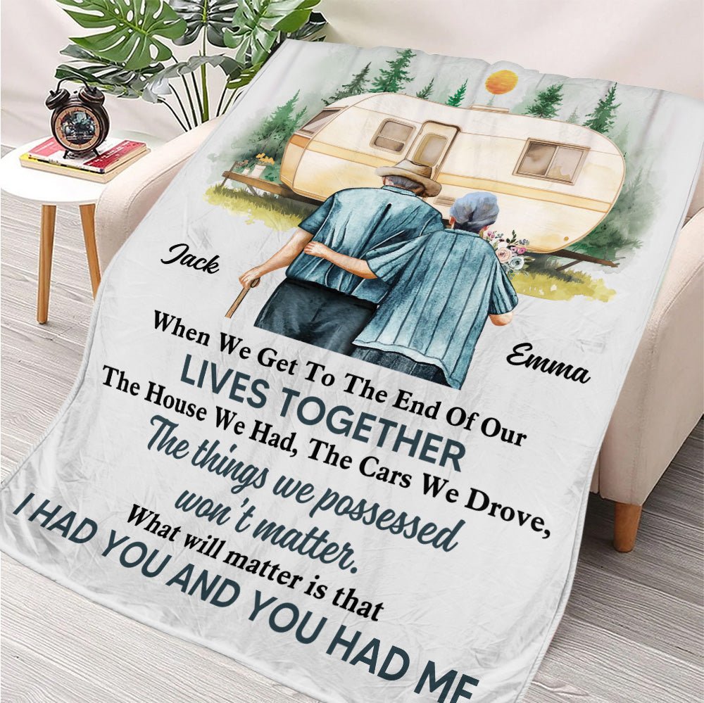 I Had You And You Had Me Blanket - Personalized Blanket