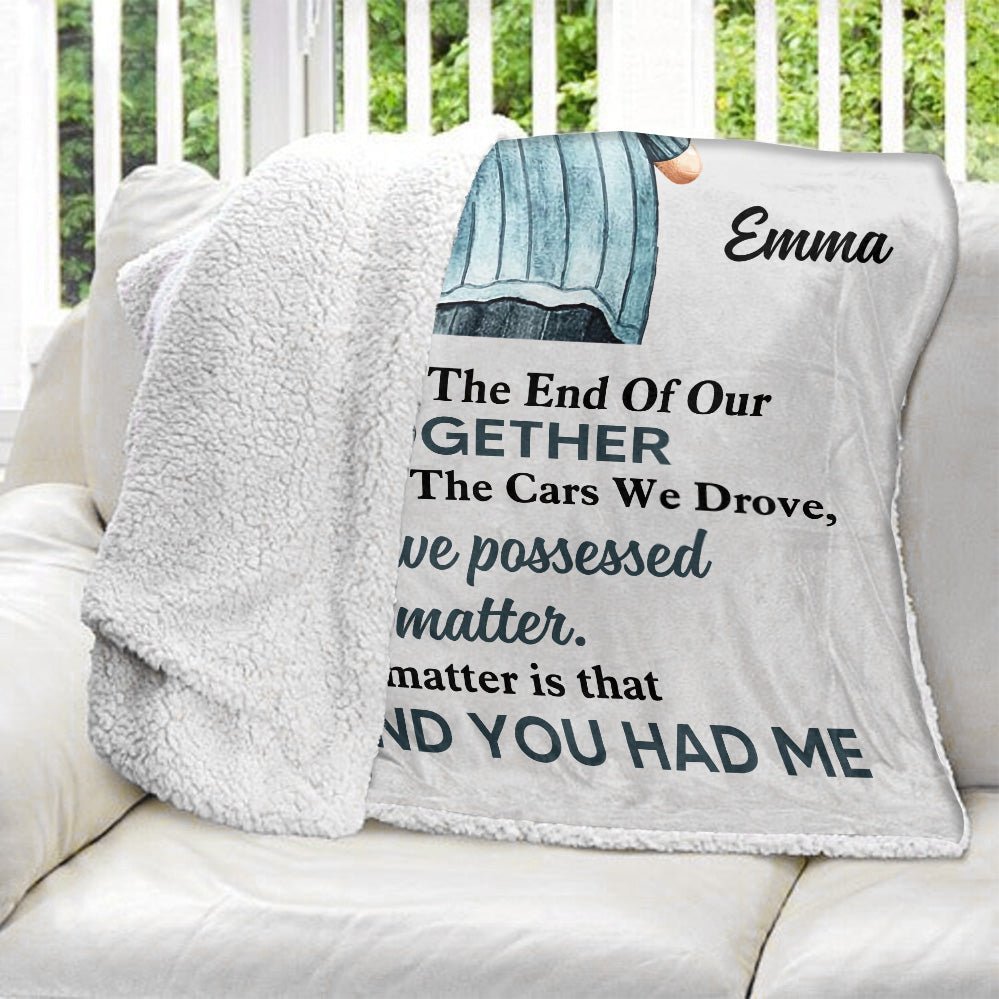 I Had You And You Had Me Blanket - Personalized Blanket