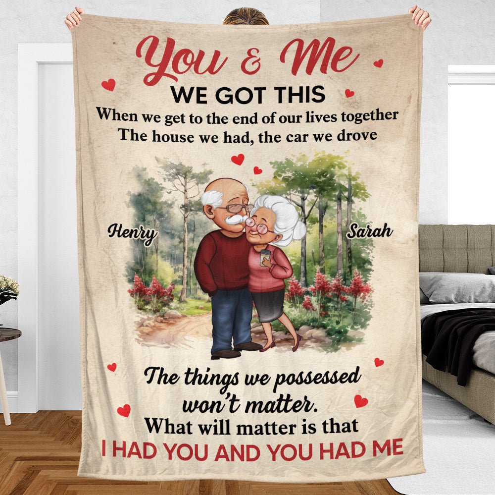 I Had You And You Had Me - Personalized Blanket - Meaningful Gift For Valentine, For Couple - Giftago