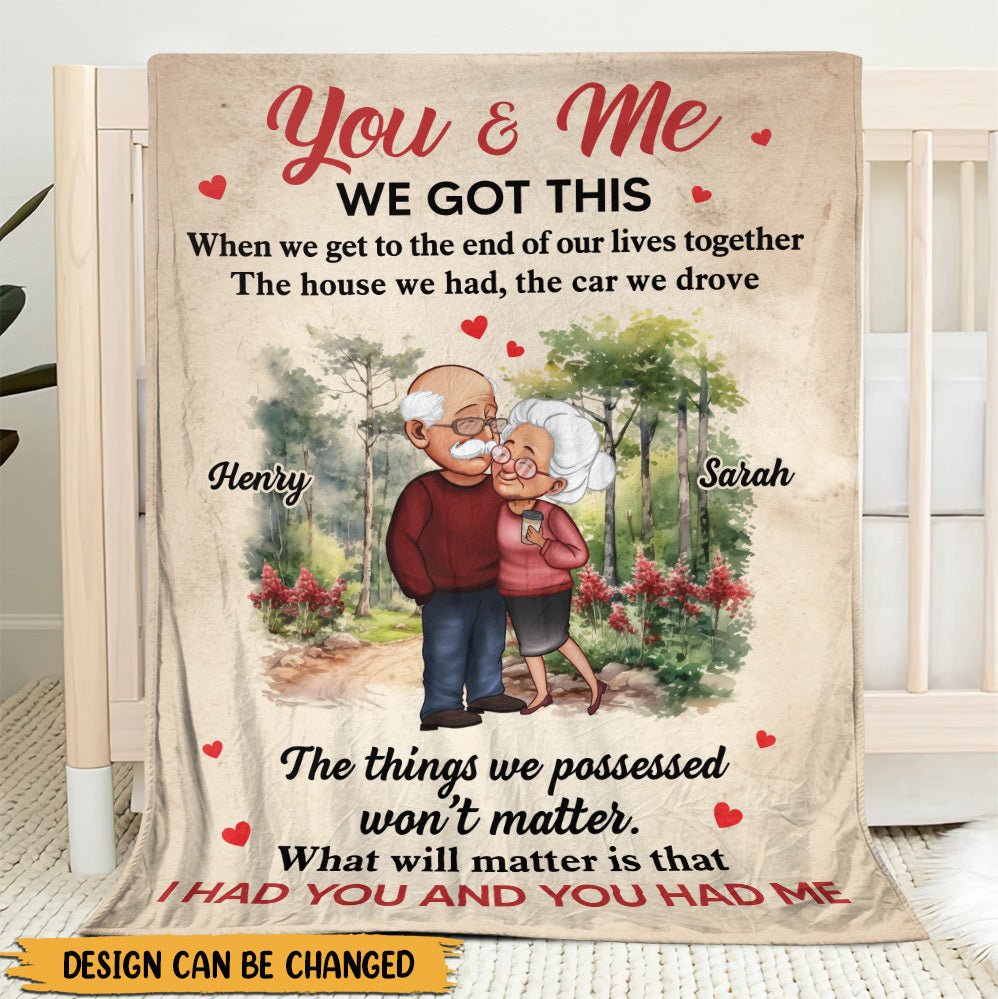 I Had You And You Had Me - Personalized Blanket - Meaningful Gift For Valentine, For Couple - Giftago