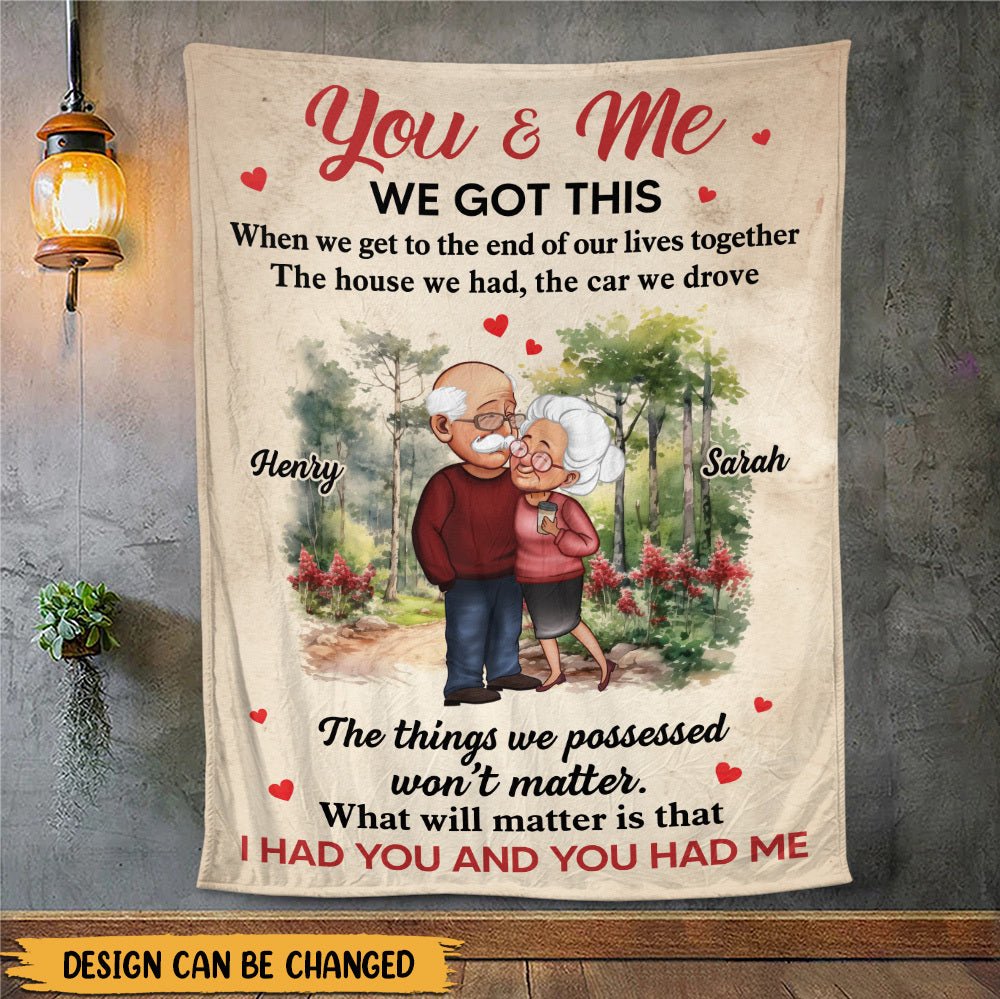 I Had You And You Had Me - Personalized Blanket - Meaningful Gift For Valentine, For Couple - Giftago
