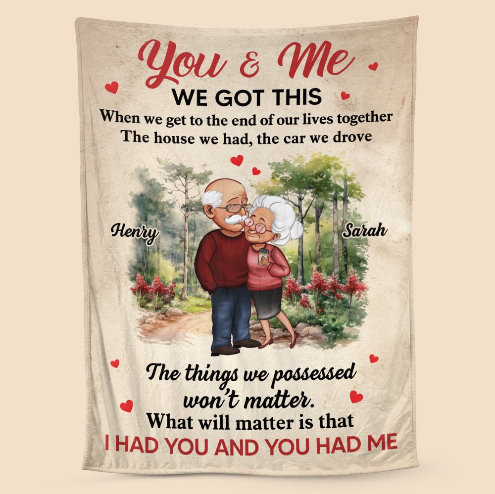 I Had You And You Had Me - Personalized Blanket - Meaningful Gift For Valentine, For Couple - Giftago