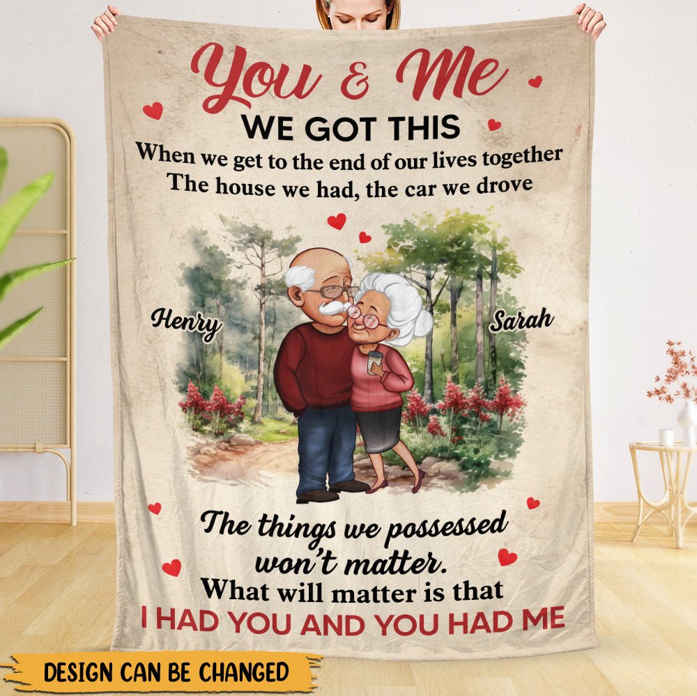 I Had You And You Had Me - Personalized Blanket - Meaningful Gift For Valentine, For Couple - Giftago