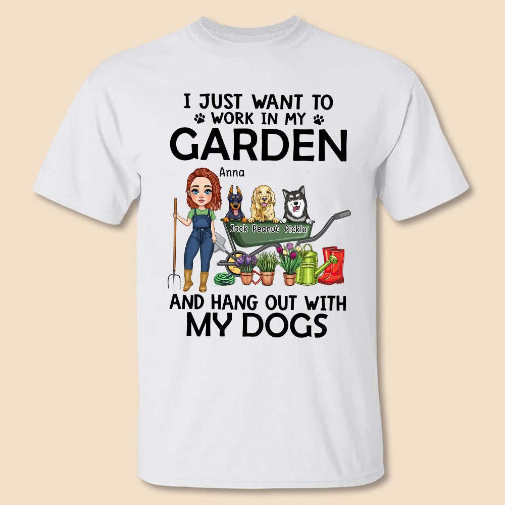 I Just Want To Work In My Garden And Hang Out With My Dogs (Version 2) - Personalized T-Shirt/ Hoodie - Best Gift For Dog Lovers - Giftago