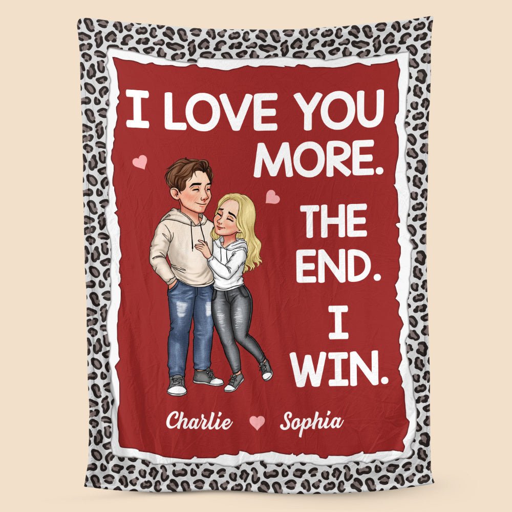 I Love You More - Personalized Blanket - Meaningful Gift For Valentine, For Couple - Giftago