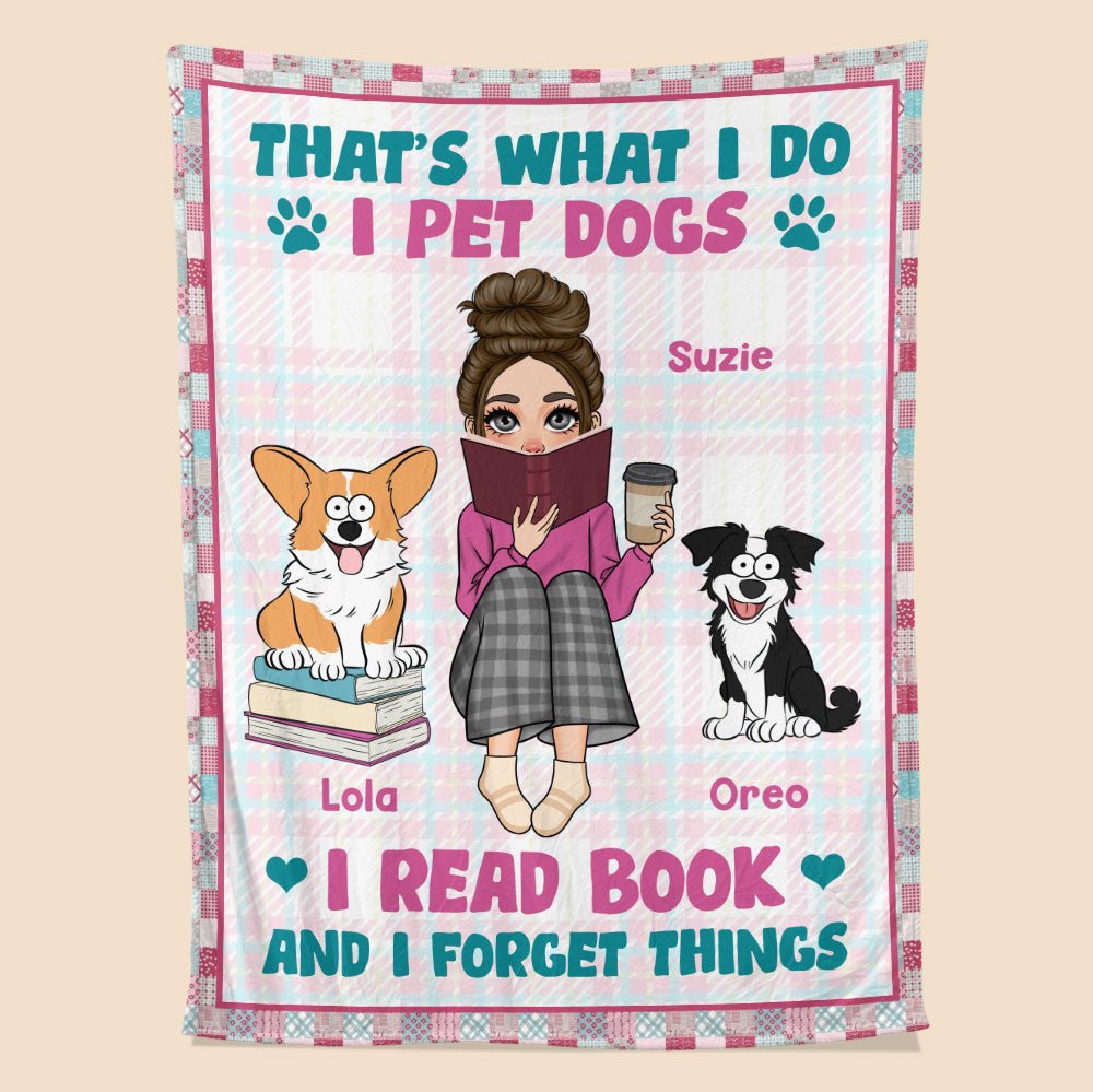 I Read Books And Pet Dogs Blanket - Personalized Blanket