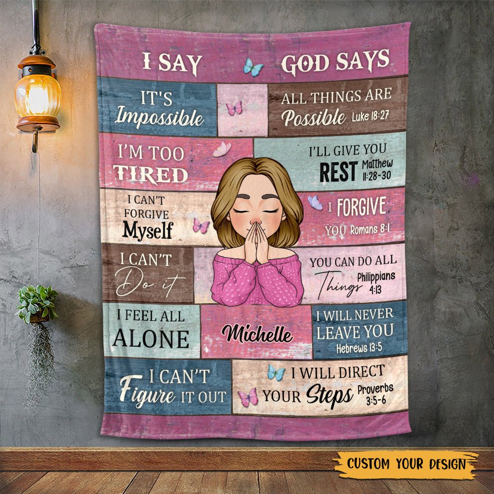 I Say And God Says - Personalized Blanket - Best Gift For Mother, Grandma, For Birthday - Giftago