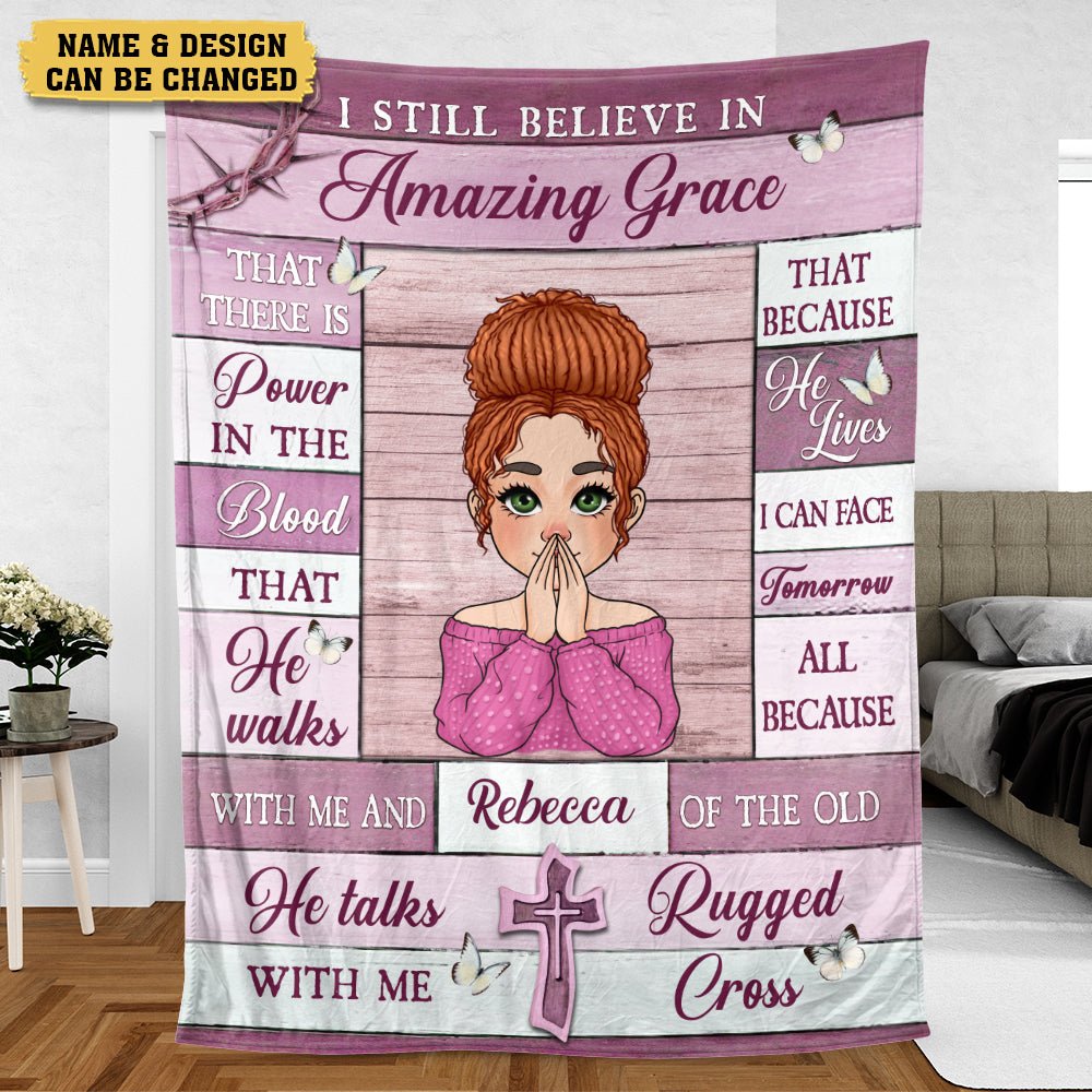 I Still Believe In Amazing Grace - Personalized Blanket - Meaningful Gift For Birthday - Giftago