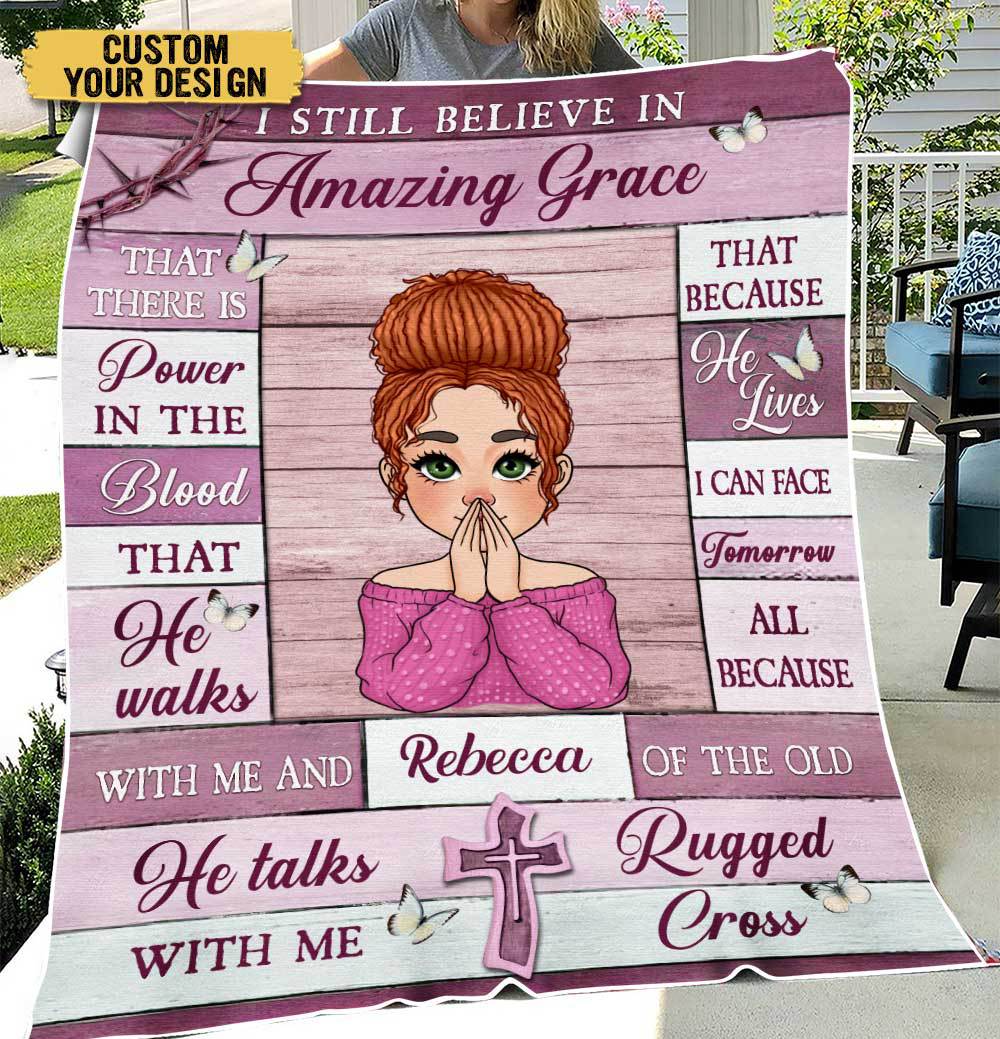 I Still Believe In Amazing Grace - Personalized Blanket - Meaningful Gift For Birthday - Giftago