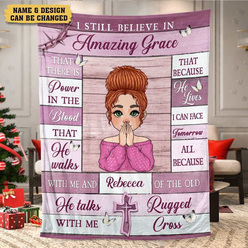 I Still Believe In Amazing Grace - Personalized Blanket - Meaningful Gift For Birthday - Giftago