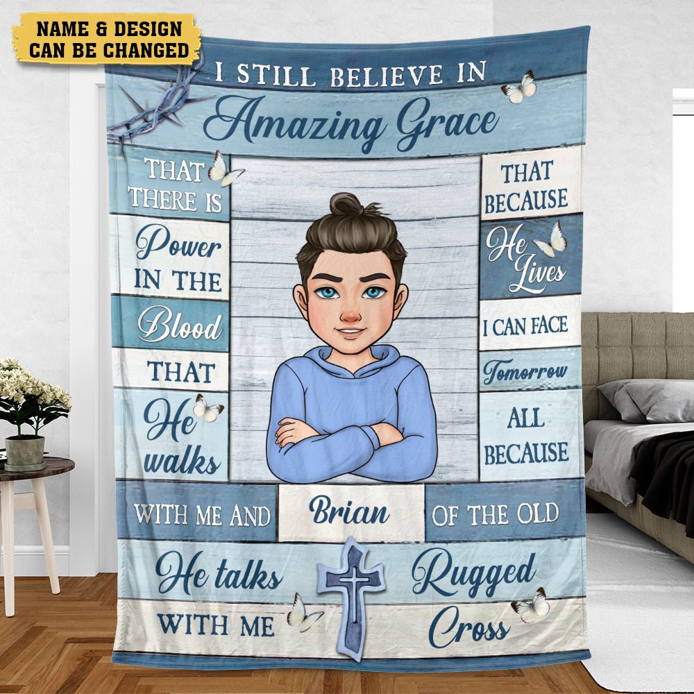 I Still Believe In Amazing Grace - Personalized Blanket - Meaningful Gift For Birthday - Giftago