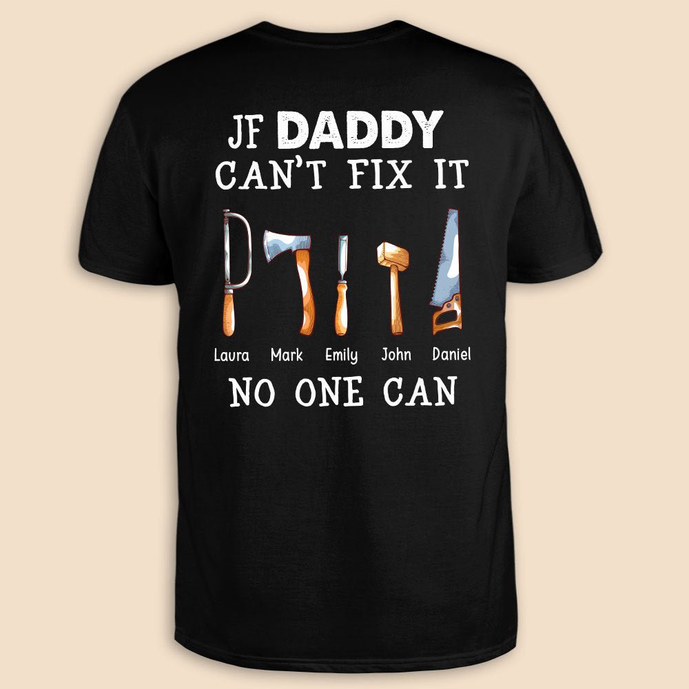 If Dad Can't Fix It - Personalized T-Shirt/ Hoodie - Best Gift For Father - Giftago