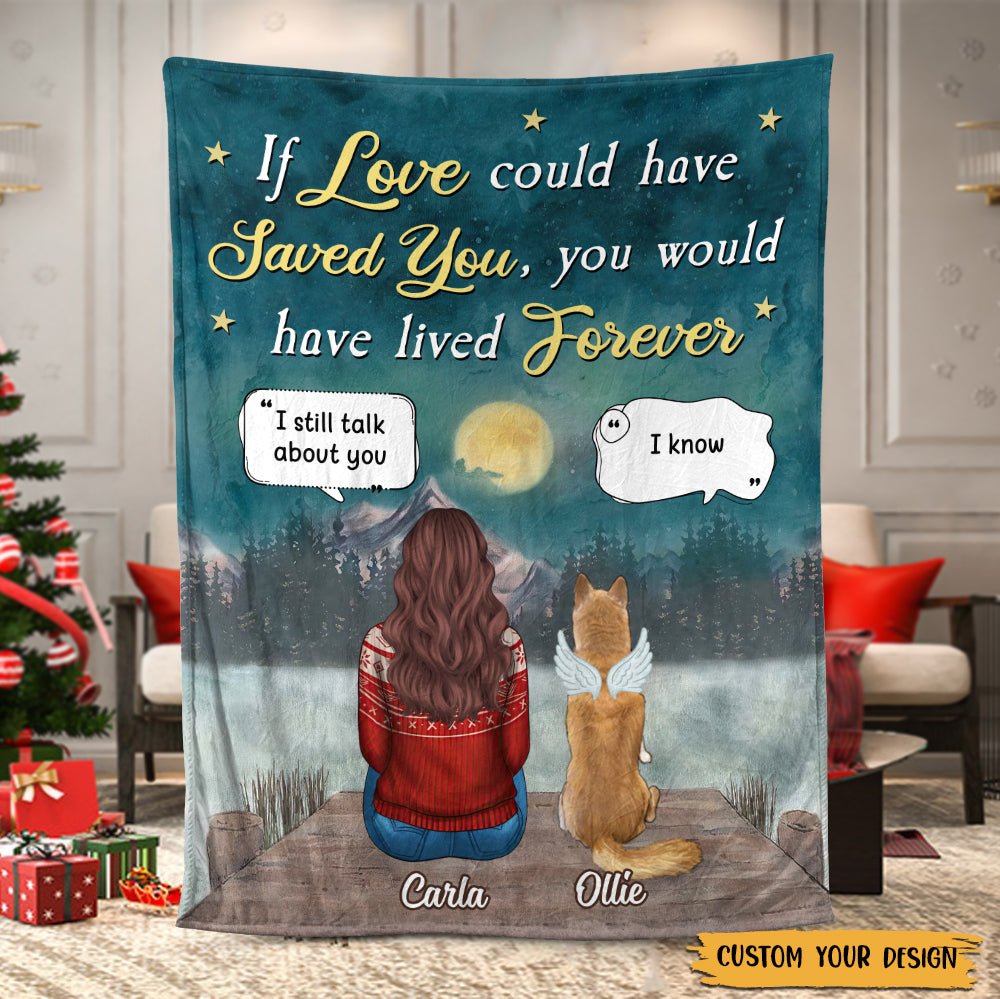 If Love Could Have Saved You - Personalized Blanket - Best Gift For Pet Lovers - Giftago