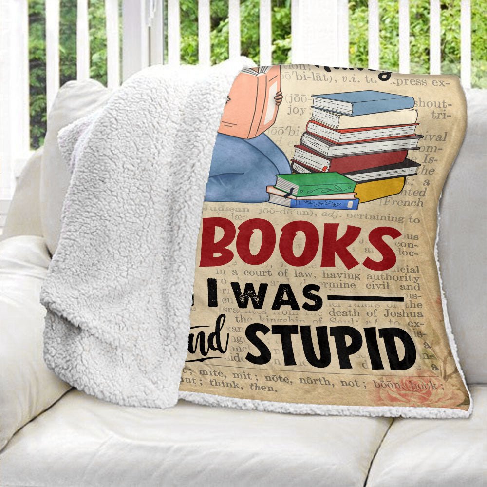 I'm Old And Wise Is Because I Read Books - Personalized Blanket