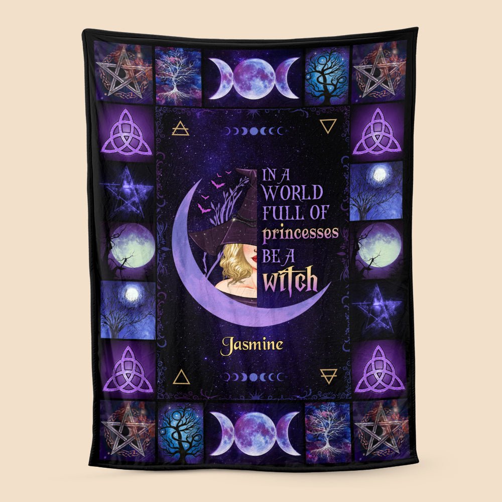 In A World Full Of Princesses Be A Witch - Personalized Blanket - Best Gift For Witch Lovers - Giftago