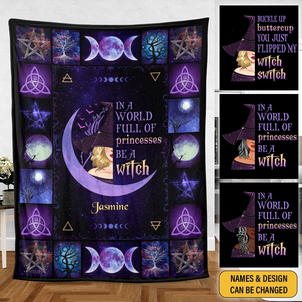 In A World Full Of Princesses Be A Witch - Personalized Blanket - Best Gift For Witch Lovers - Giftago