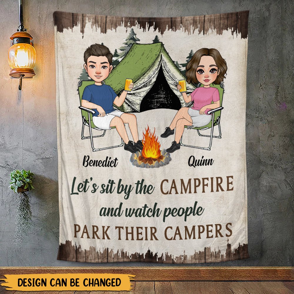 Let's Sit By The CampFire And Watch People Park Their Campers - Personalized Blanket - Giftago