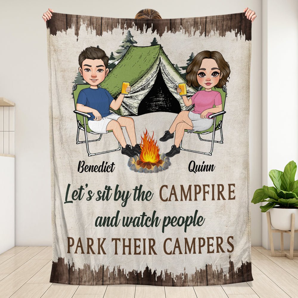 Let's Sit By The CampFire And Watch People Park Their Campers - Personalized Blanket - Giftago