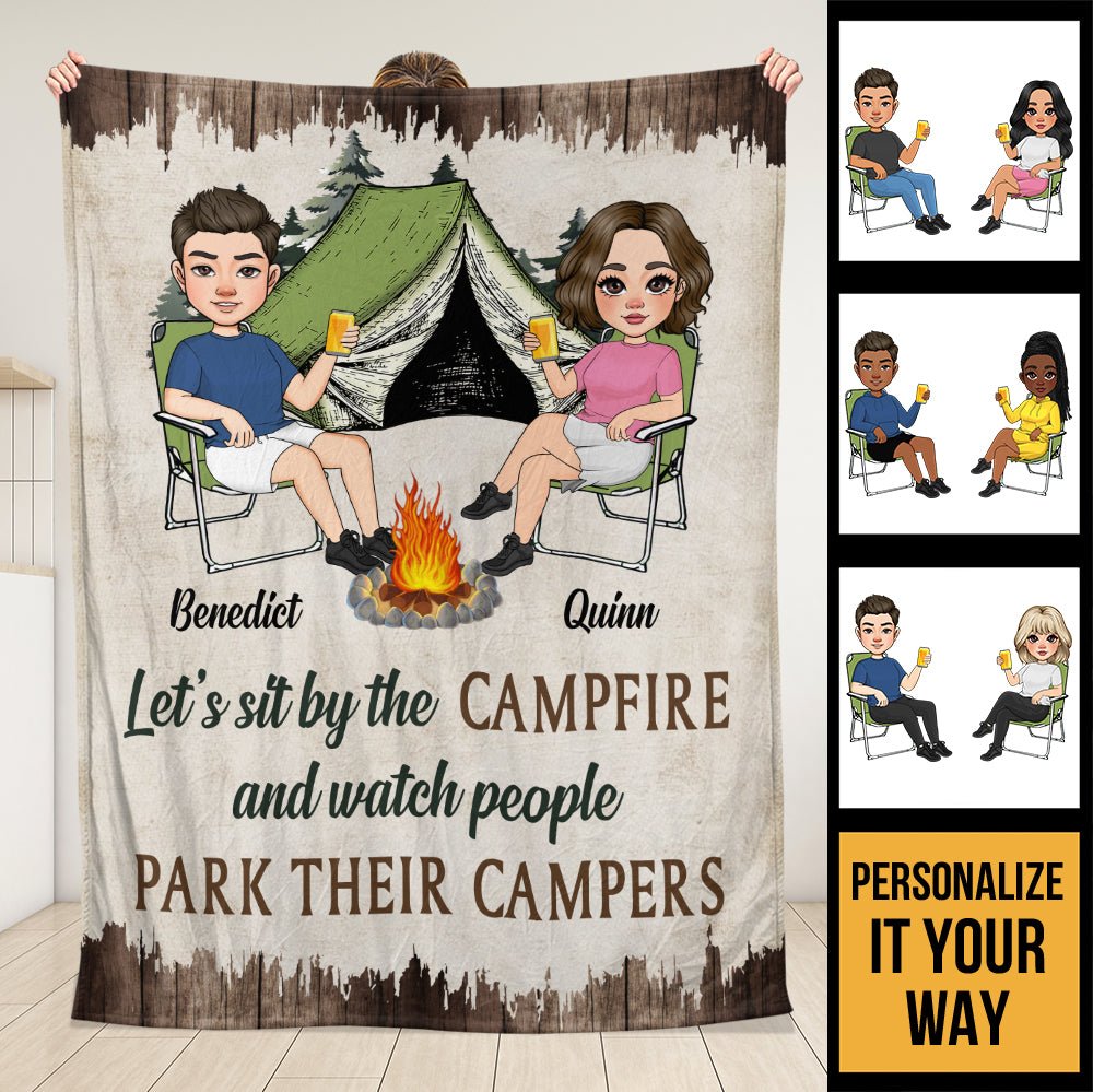 Let's Sit By The CampFire And Watch People Park Their Campers - Personalized Blanket - Giftago