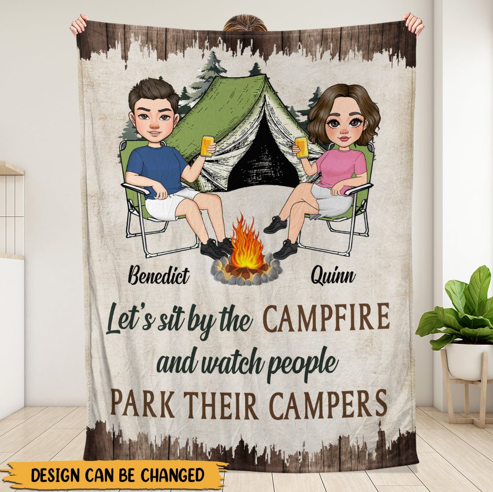 Let's Sit By The CampFire And Watch People Park Their Campers - Personalized Blanket - Giftago