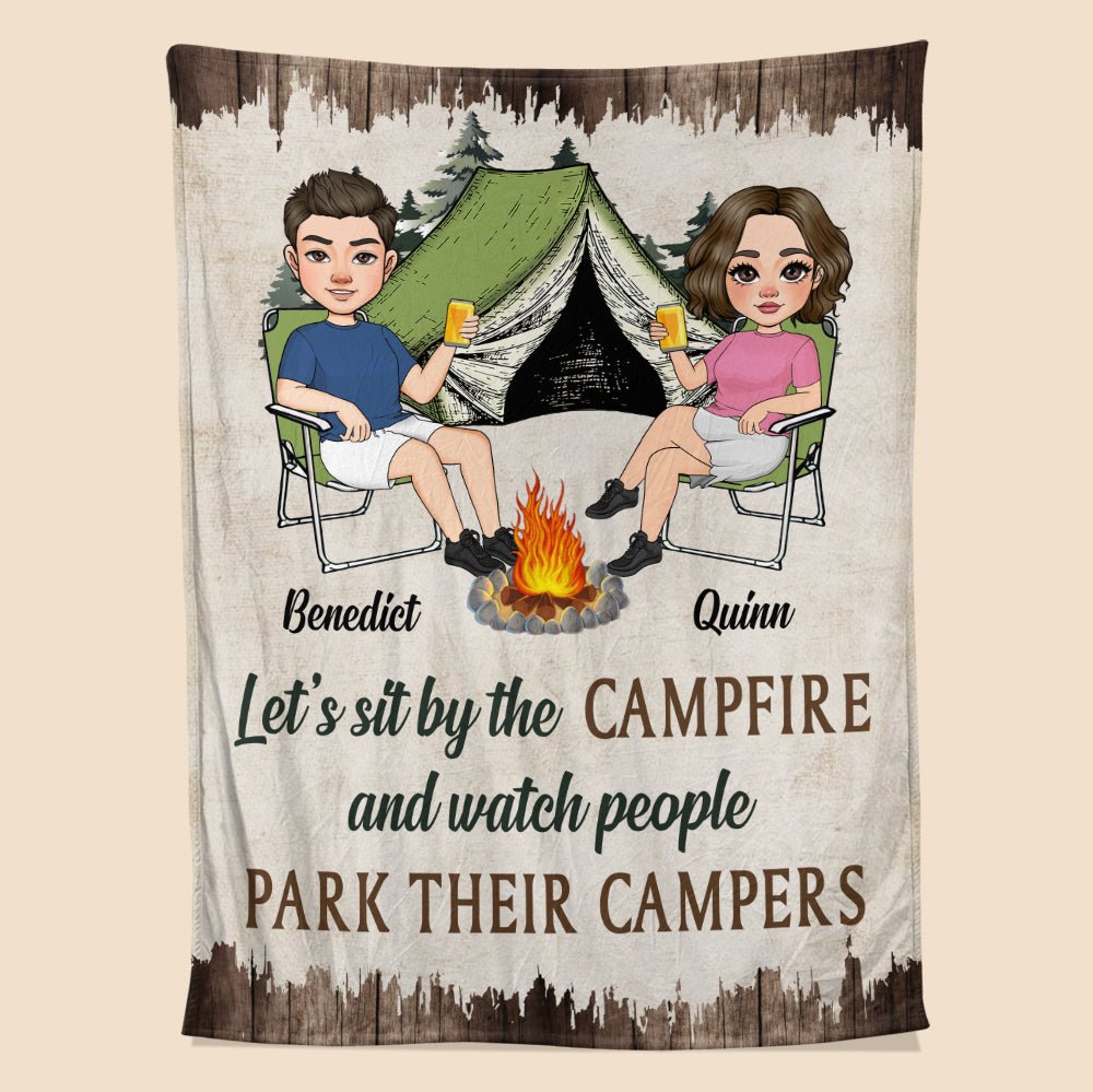 Let's Sit By The CampFire And Watch People Park Their Campers - Personalized Blanket - Giftago