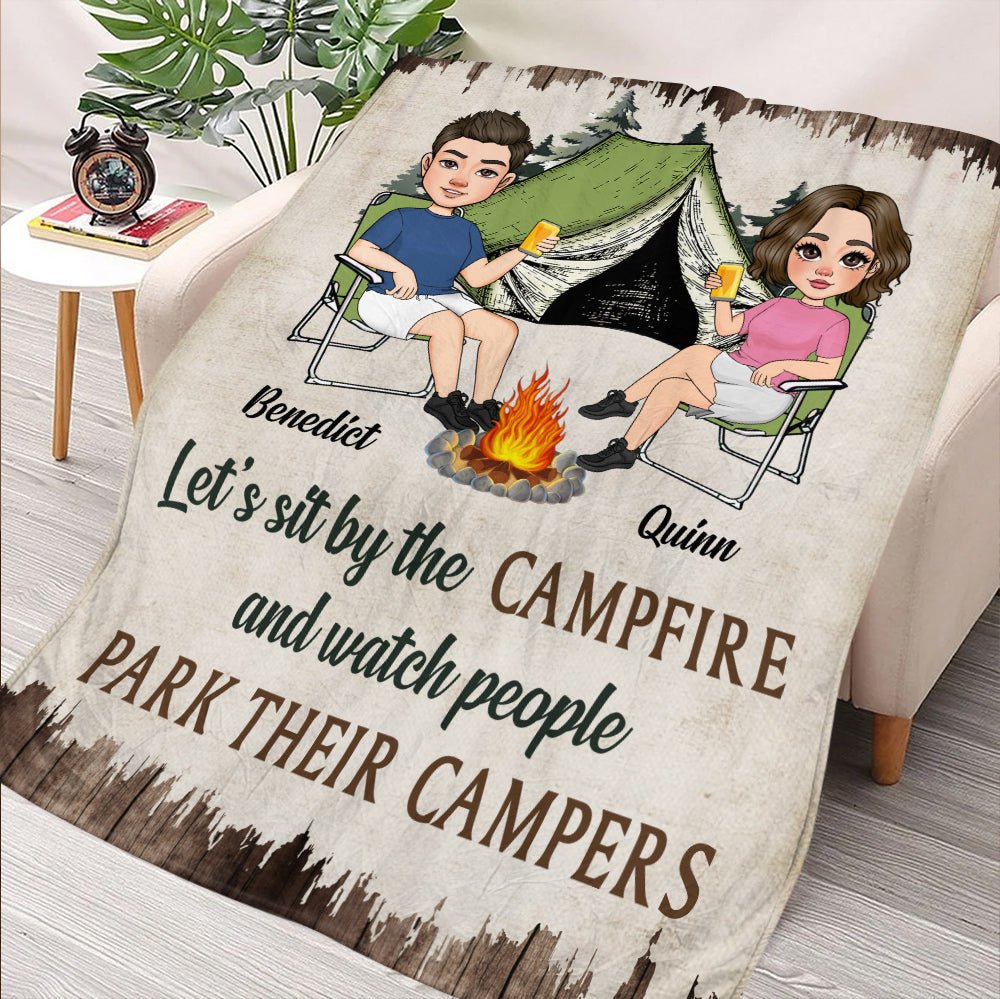 Let's Sit By The CampFire And Watch People Park Their Campers - Personalized Blanket - Giftago