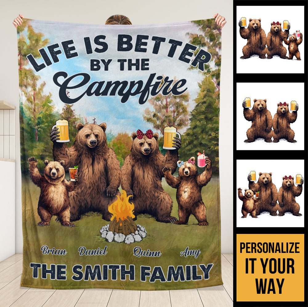Life Is Better By The Campfire Blanket - Personalized Blanket