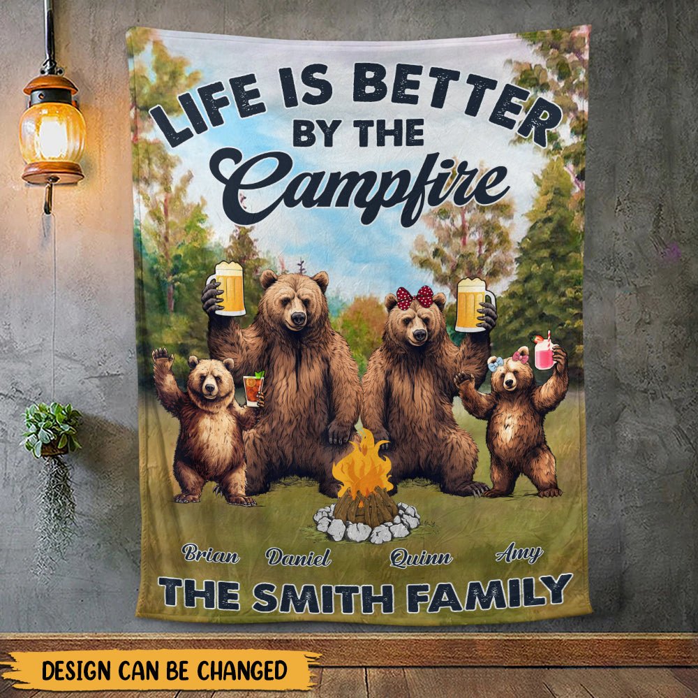 Life Is Better By The Campfire Blanket - Personalized Blanket