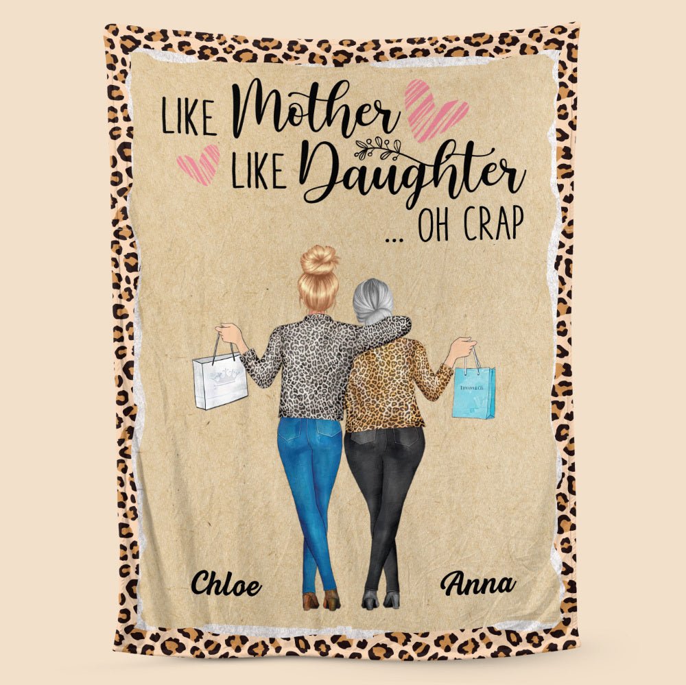 Like Mother Like Daughter Oh Crap - Personalized Blanket - Best Gift For Mother, For Daughter - Giftago